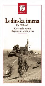 Zemljevid ledinskih imen v k.o. Begunje in k.o. Srednja vas (vir: arhiv RAGOR-ja)